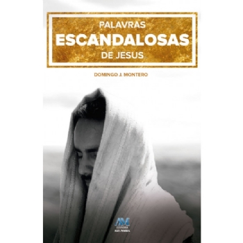 Palavras Escandalosas de Jesus