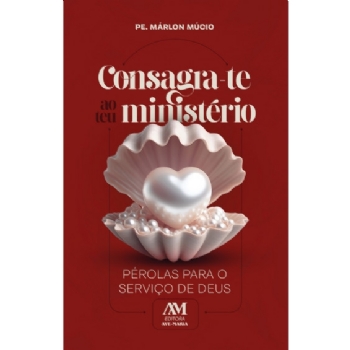 Consagra-te ao teu ministério