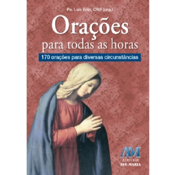 Orações para Todas as Horas