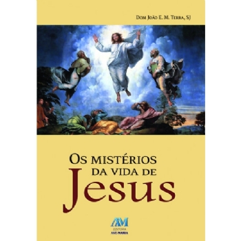 Os Mistérios da Vida de Jesus