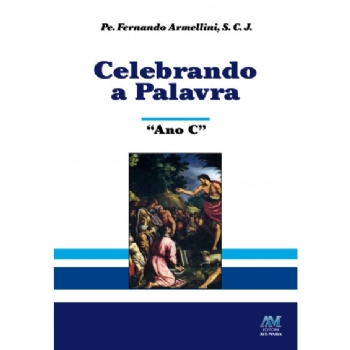 Celebrando a Palavra - Ano C