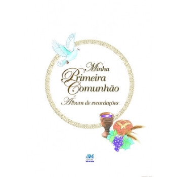 Minha Primeira Comunhão - Álbum de Recordações - Capa Dura