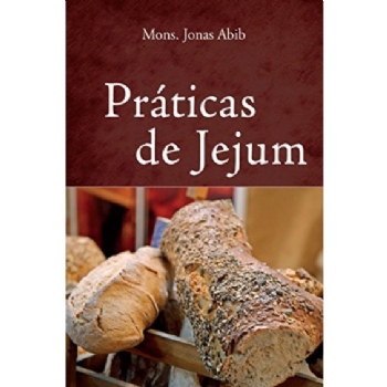 Práticas de Jejum - Nova Edição Canção Nova