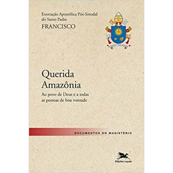 Querida Amazônia - Exortação Apostólica Pós-Sinodal