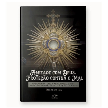 Amizade com Deus, Proteção Contra o Mal