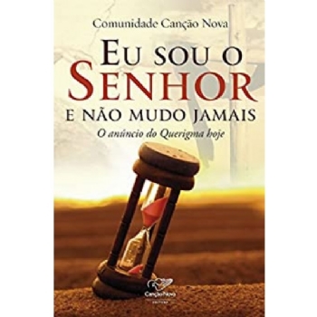Eu Sou o Senhor e não Mudo Jamais - Com. Canção No