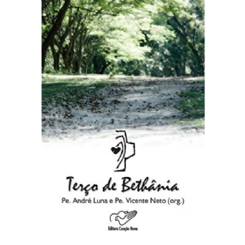 Terço de Bethânia - Pe. André Luna e Pe. Vicente..