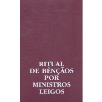 Ritual de Bençãos Por Ministros Leigos