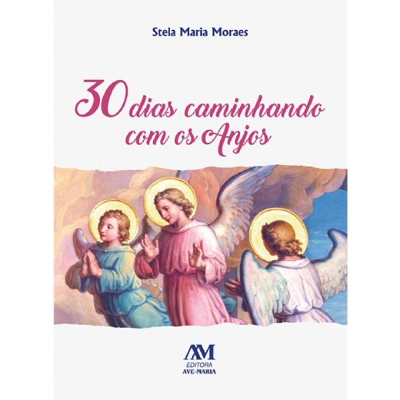 30 Dias Caminhando com os Anjos