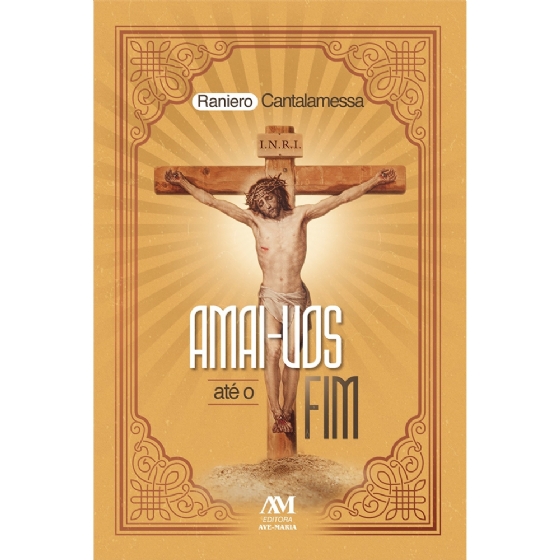 Amai-vos até o fim