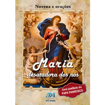 Maria Desatadora dos Nós - Novena e Orações