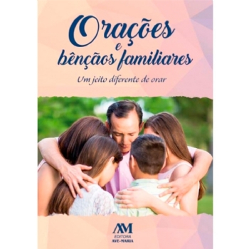 Orações e Bençãos Familiares