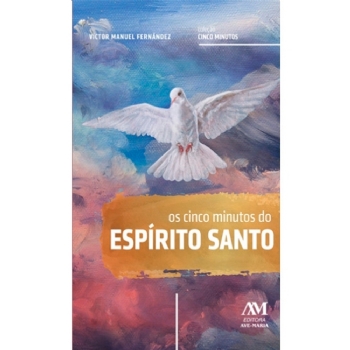 Os Cinco Minutos do Espírito Santo