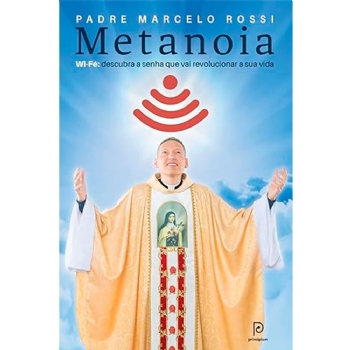 Metanóia - Padre Marcelo Rossi