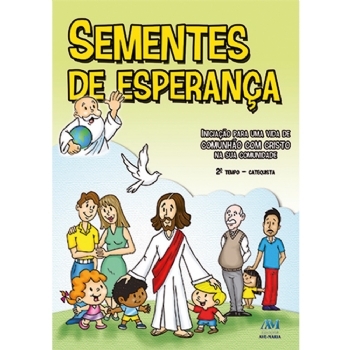 Sementes de Esperança - 2º Tempo Catequista