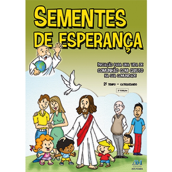 Sementes de Esperança - 2º Tempo Catequizando