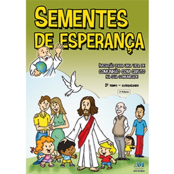 Sementes de Esperança - 2º Tempo Catequizando