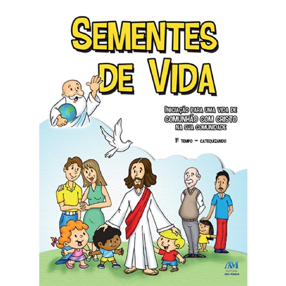 Sementes de Vida - 1º Tempo Catequizando