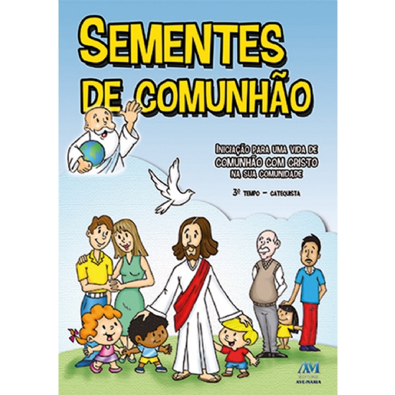 Sementes de Comunhão - 3º Tempo Catequista