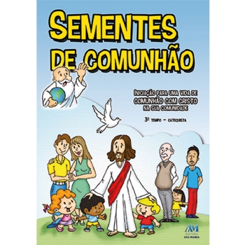 Sementes de Comunhão - 3º Tempo Catequista