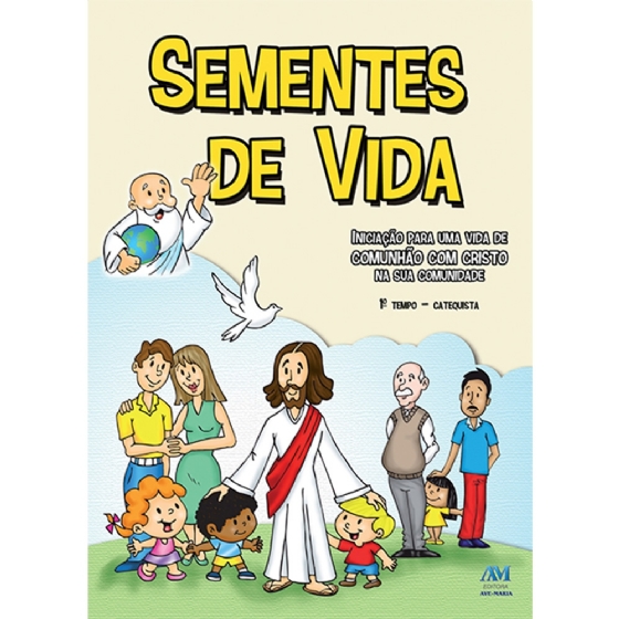 Sementes de Vida - 1º Tempo Catequista