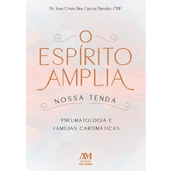 O Espírito amplia nossa tenda