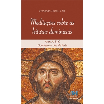 Meditações sobre as Leituras Dominicais - Anos