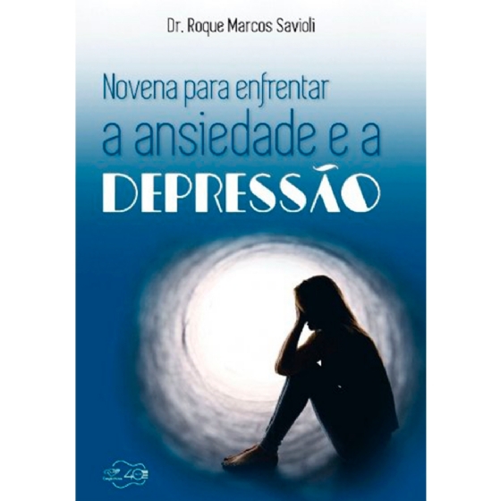 Novena para Enfrentar a Ansiedade e a Depressão
