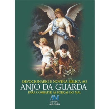 Devocionário e Novena Bíblica ao Anjo da Guarda