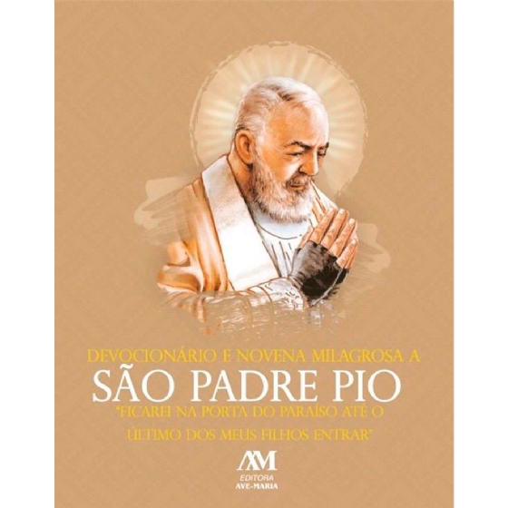 Devocionário e Novena Milagrosa a São Padre Pio