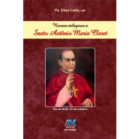 Novena Milagrosa a Santo Antônio Maria Claret