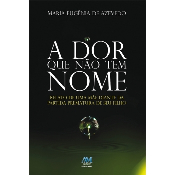 A Dor que não tem Nome