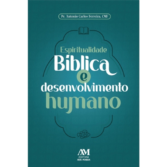 Espiritualidade Bíblica e desenvolvimento humano