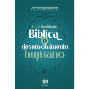Espiritualidade Bíblica e desenvolvimento humano