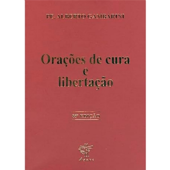Orações de Cura e Libertação - Pe. Alberto Gambarini