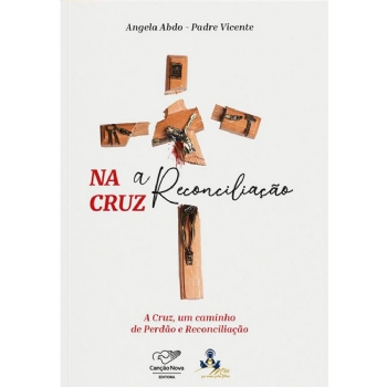 Na Cruz a Reconciliação