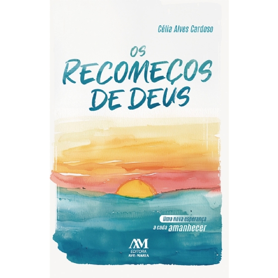 Os recomeços de Deus