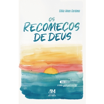 Os recomeços de Deus