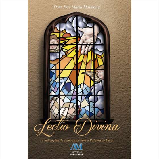 Lectio Divina 12 Indicações de Como Rezar com a Palavra de Deus