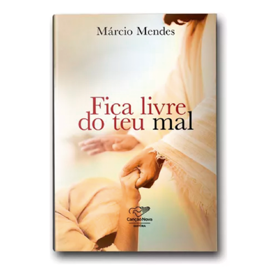 Fica Livre do Teu Mal