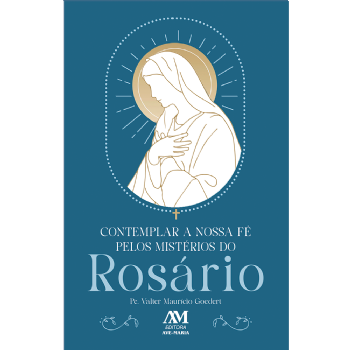 Contemplar a nossa fé pelos mistérios do Rosário