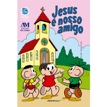 Jesus é Nosso Amigo  - Turma da Mônica