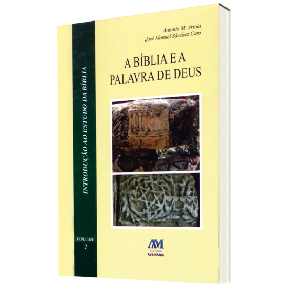 A Bíblia e a Palavra de Deus - Vol. 2