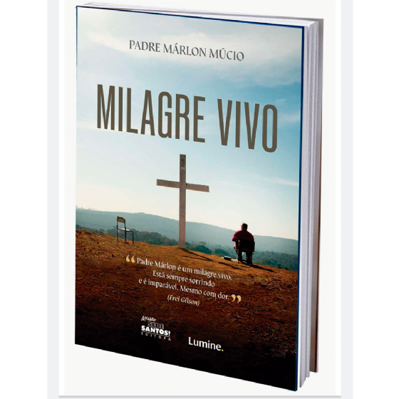 Milagre Vivo - Padre Marlon Múcio