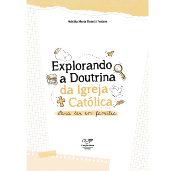 Explorando a Doutrina da Igreja Católica