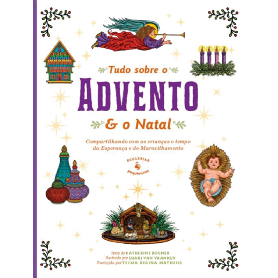 Tudo sobre o Advento e o Natal