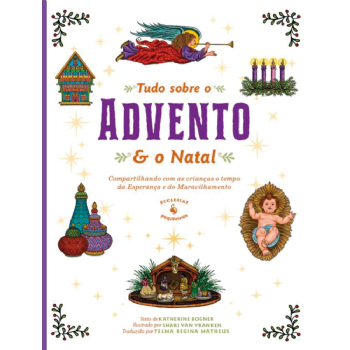 Tudo sobre o Advento e o Natal