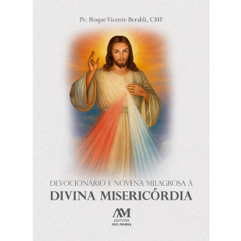 Devocionário e Novena Milagrosa a Divina Misericórdia