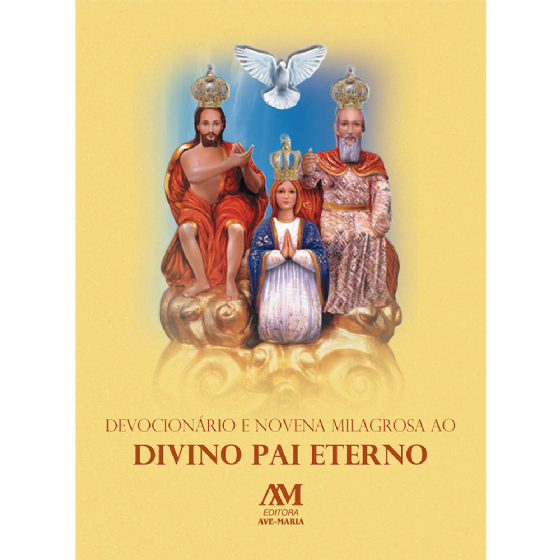 Devocionário e Novena Milagrosa ao Divino Pai Eterno