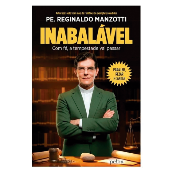 Inabalável - Com fé, a tempestade vai passar - Padre Reginaldo Manzotti
